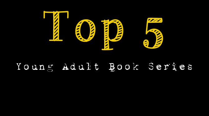 Top 5 Young Adult Book Series