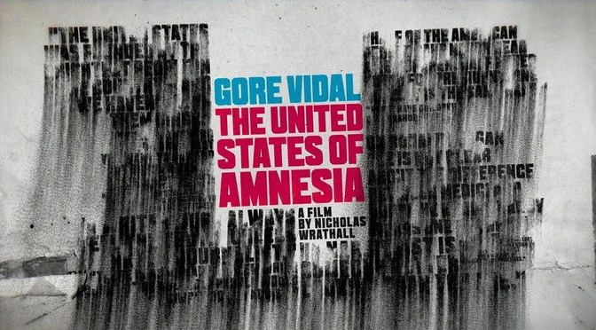 Gore Vidal: The United States of Amnesia Review